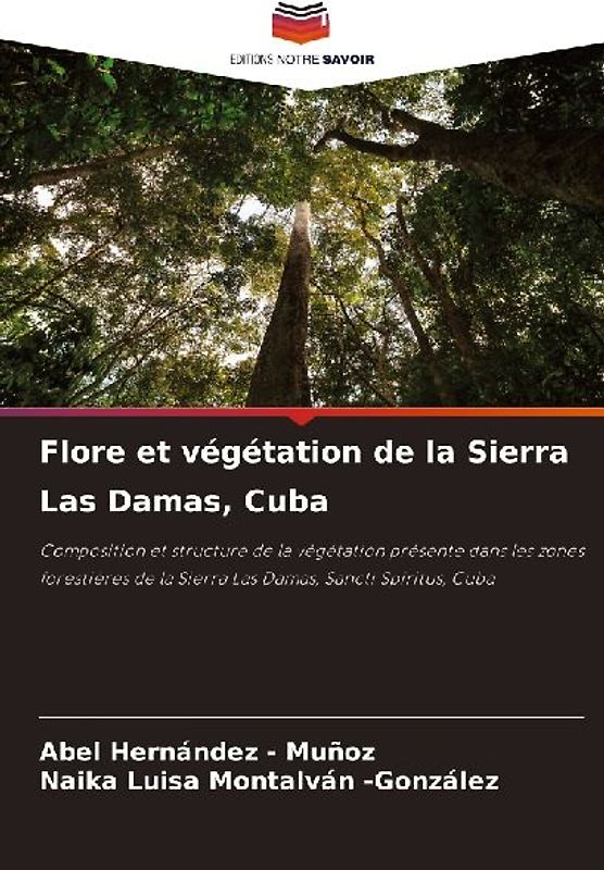 Flore et végétation de la Sierra Las Damas, Cuba