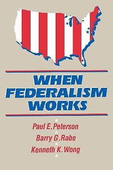 When Federalism Works