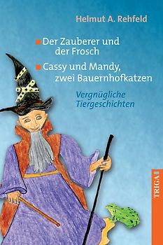 Der Zauberer und der Frosch Cassy und Mandy, zwei Bauernhofkatzen