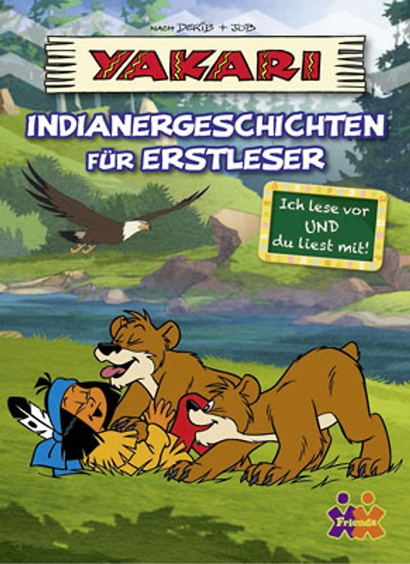 Yakari. Indianergeschichten für Erstleser
