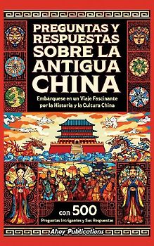 Preguntas y respuestas sobre la antigua China