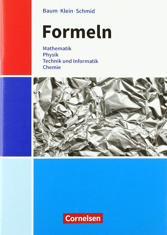 Formeln - Mathematik, Physik, Technik, Chemie - Baden-Württemberg - Mittlere Schulformen