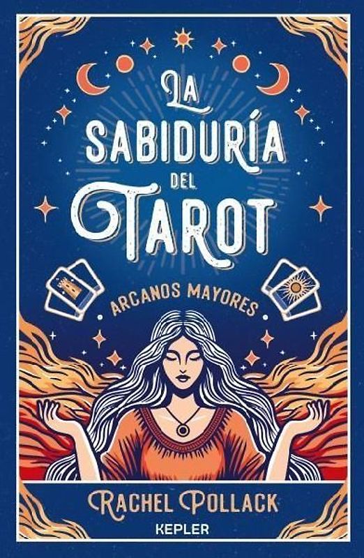 Sabiduría del Tarot: Los Arcanos Mayores
