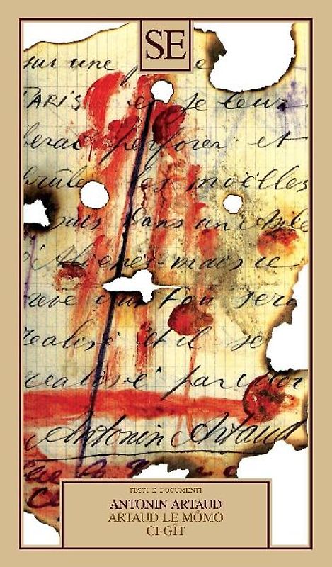 Artaud le Mômo, Ci-gît e altre poesie. Testo francese a fronte