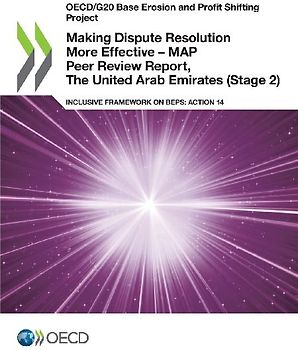Making Dispute Resolution More Effective - MAP Peer Review Report, The United Arab Emirates (Stage 2)