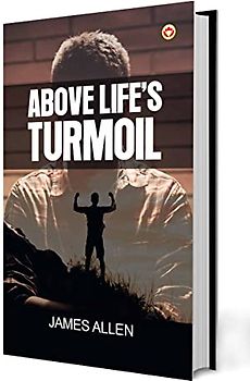 Above Life's Turmoil