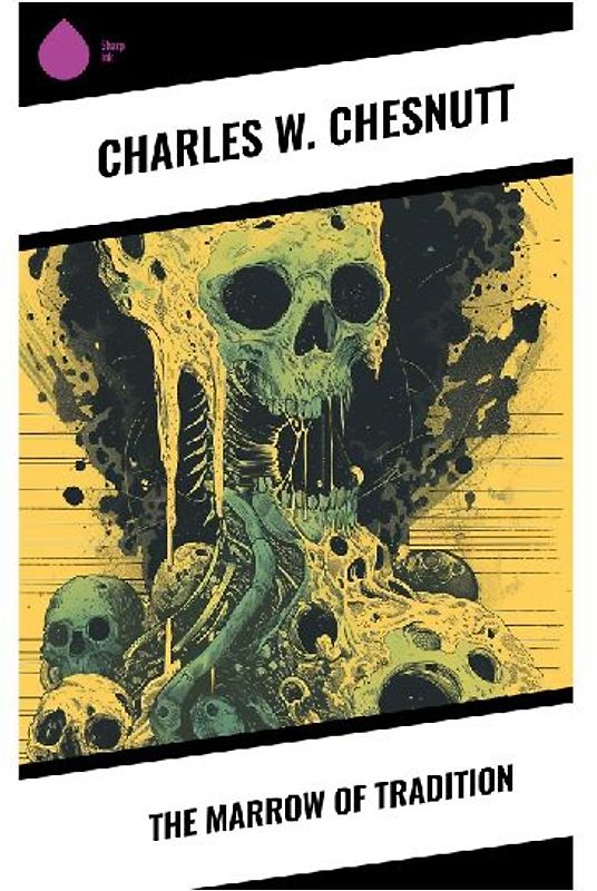 The Marrow of Tradition