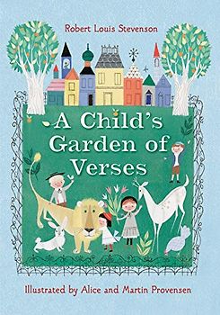 Robert Louis Stevenson's A Child's Garden of Verses
