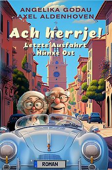 Ach herrje / Ach herrje! Letzte Ausfahrt Hünxe-Ost