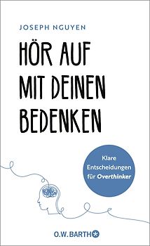 Hör auf mit deinen Bedenken