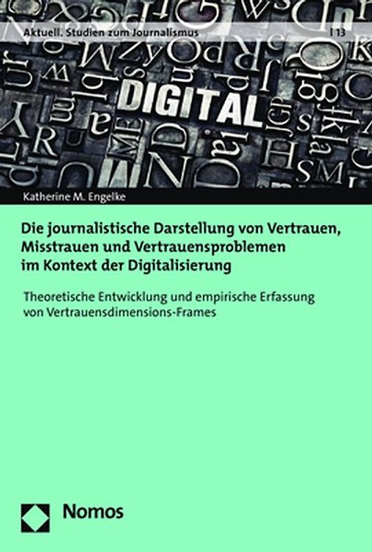 Die journalistische Darstellung von Vertrauen, Misstrauen und Vertrauensproblemen im Kontext der Digitalisierung