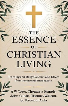 The Essence of Christian Living