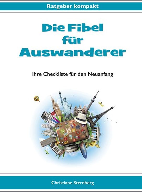 Die Fibel für Auswanderer