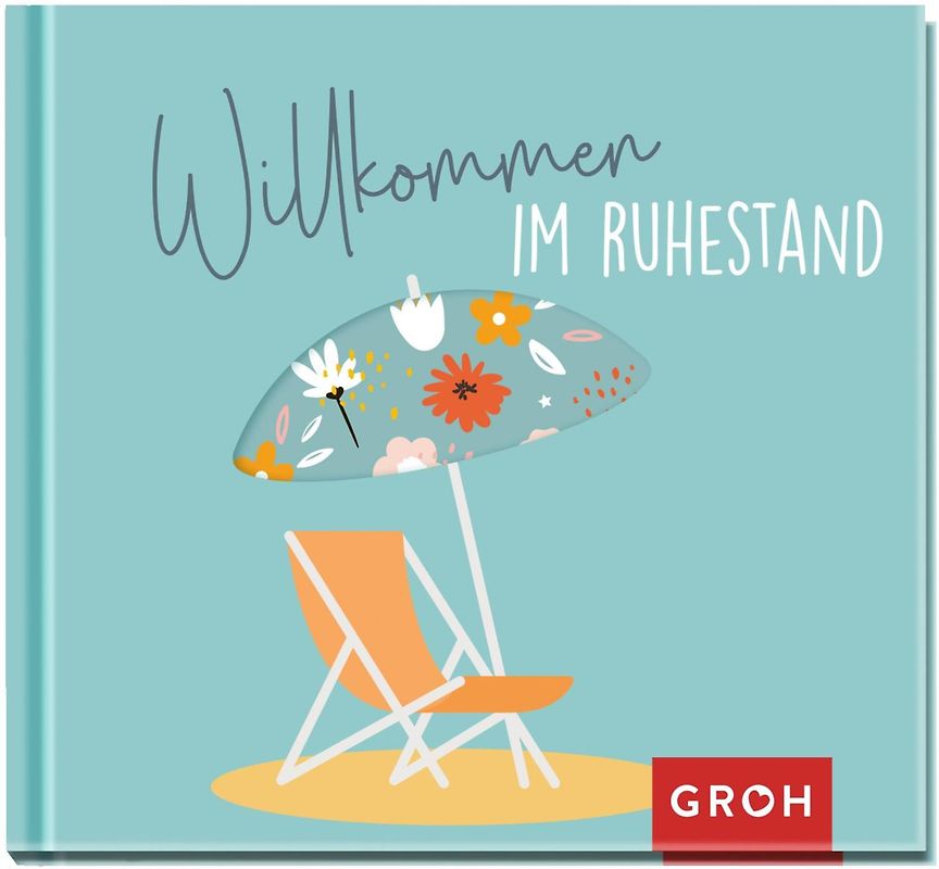Willkommen im Ruhestand