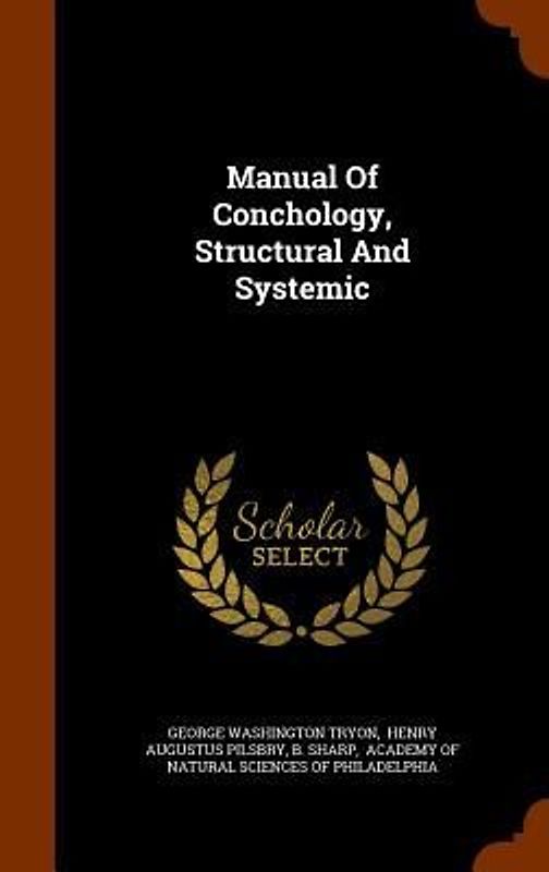 Manual Of Conchology, Structural And Systemic