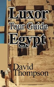 Luxor Tour Guide Egypt: Tourism