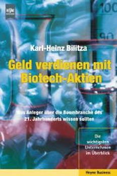 Geld verdienen mit Biotech-Aktien. Was Anleger über die Boombranche des 21. Jahrhunderts wissen sollten