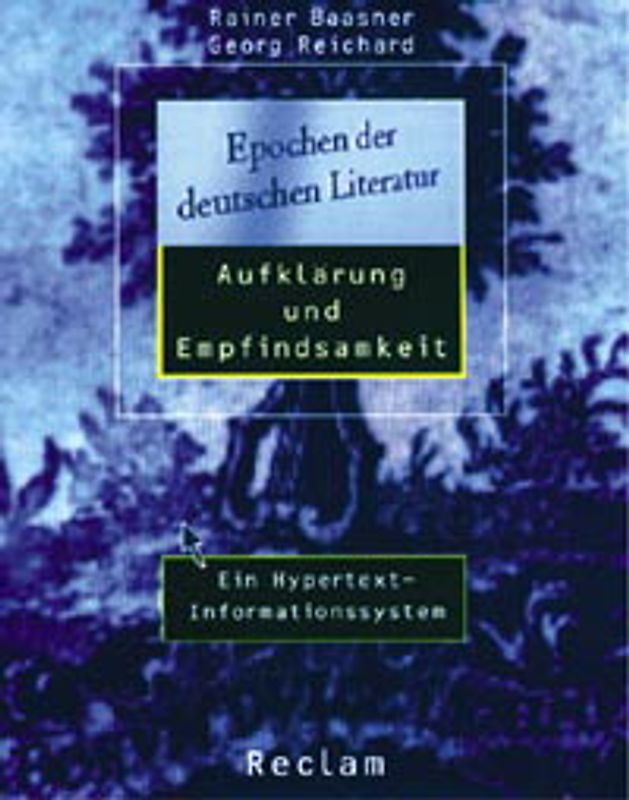 Epochen der deutschen Literatur. Aufklärung und Empfindsamkeit. Ein Hypertext-Informationssystem