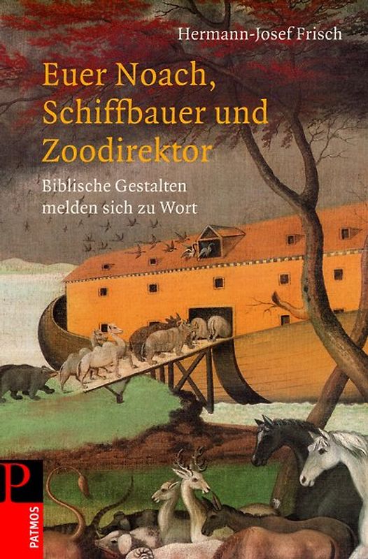 Euer Noach, Schiffbauer und Zoodirektor