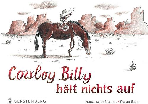 Cowboy Billy hält nichts auf