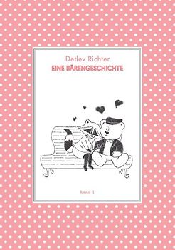 Eine Bärengeschichte / Eine Bärengeschichte: Band 1