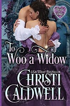 To Woo a Widow (The Heart of a Duke, Band 10)