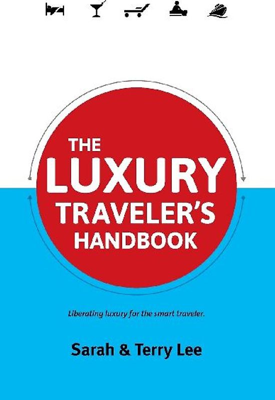 The Luxury Traveler's Handbook