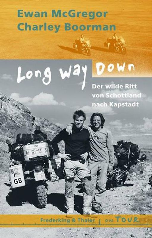 Long way down. Der wilde Ritt von Schottland nach Kapstadt