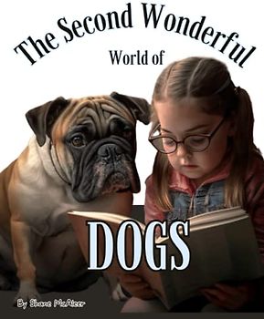 The Second Wonderful World of Dogs