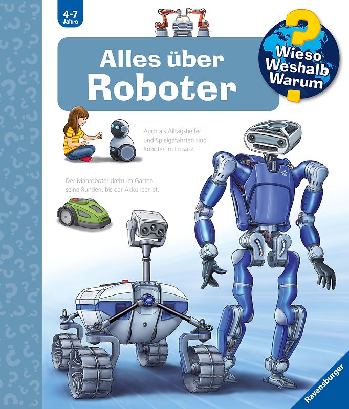 Wieso? Weshalb? Warum? Band 47 - Alles über Roboter