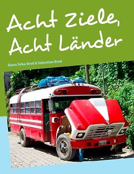 Acht Ziele, Acht Länder