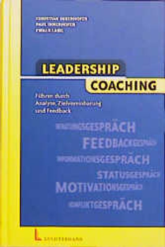 Leadership Coaching. Führen durch Analyse, Zielvereinbarung und Feedback