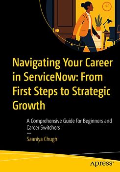 Navigating Your Career in ServiceNow: From First Steps to Strategic Growth