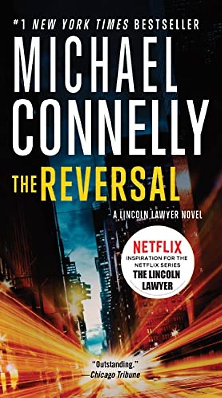 The Reversal (A Lincoln Lawyer Novel, 3)