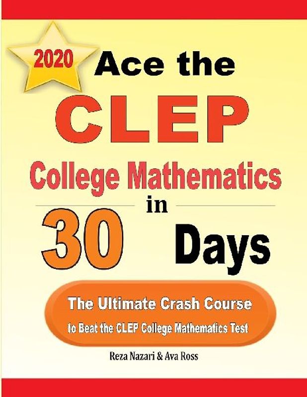 Ace the CLEP College Mathematics in 30 Days