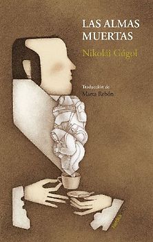 Almas Muertas, Las