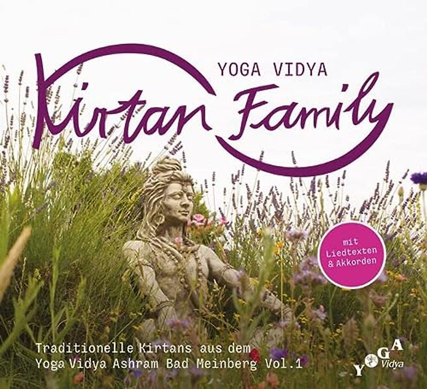 Yoga Vidya Kirtan Family Vol. 1: Traditionelle Kirtans aus dem Yoga Vidya Ashram Bad Meinberg