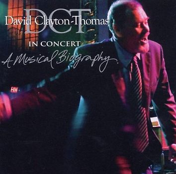 David Clayton-Thomas - In Concert-a Musical Biography