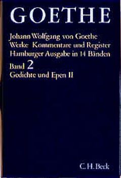 Goethes Werke Bd. 2: Gedichte und Epen II
