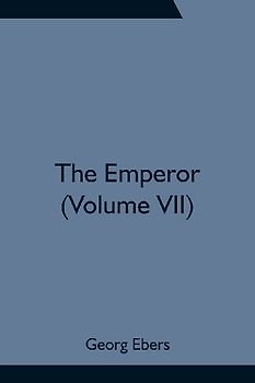 The Emperor (Volume VII)