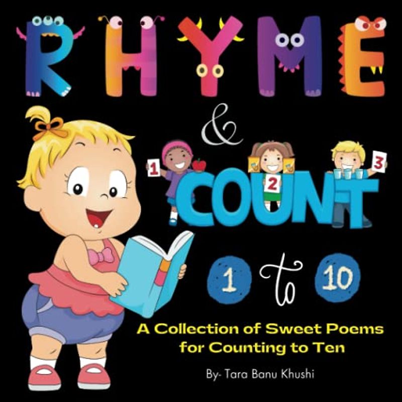 Rhyme and Count: 1 to 10: A Collection of Sweet Poems for Counting to Ten