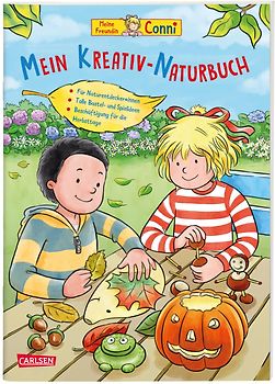 Conni Gelbe Reihe (Beschäftigungsbuch): Mein Kreativ-Naturbuch