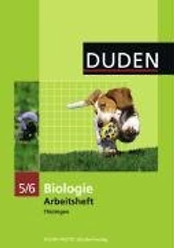 Duden Biologie - Sekundarstufe I - Mecklenburg-Vorpommern und Thüringen / 5./6. Schuljahr - Arbeitsheft - Thüringen