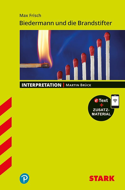 STARK Max Frisch: Biedermann und die Brandstifter - Deutsch - Interpretationen