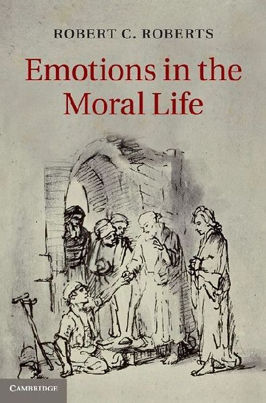 Emotions in the Moral Life