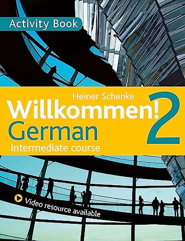 Willkommen! 2 German Intermediate Course