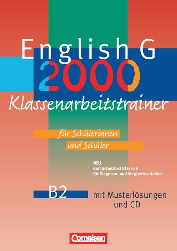 English G 2000 - Ausgabe B / Band 2: 6. Schuljahr - Klassenarbeitstrainer mit Lösungen und CD