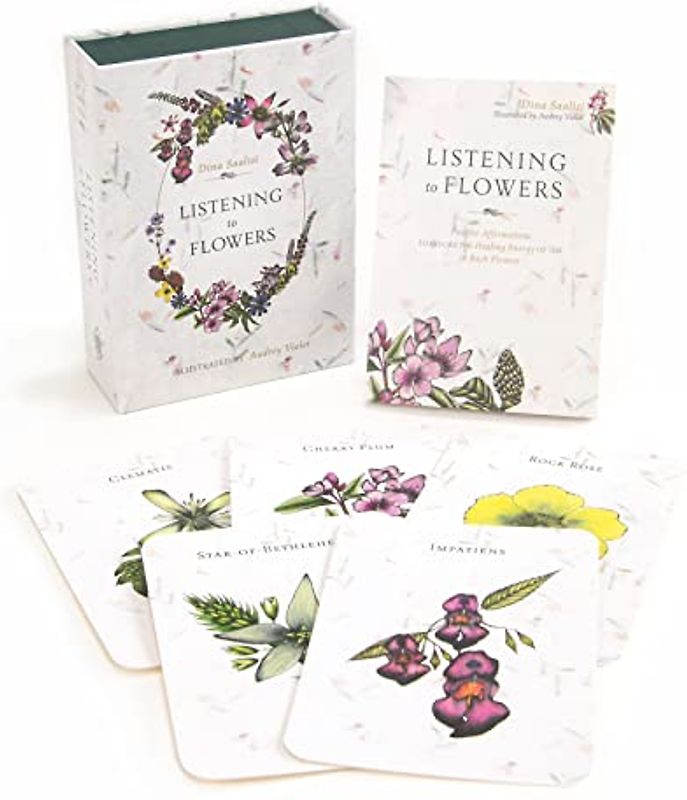 Listening to Flowers: Positive Affirmations to Invoke the Healing Energy of the 38 Bach Flowers