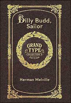 Large Print - Billy Budd, Sailor - Grand Type Collector's Edition - Matte Hardcover with Dust Jacket