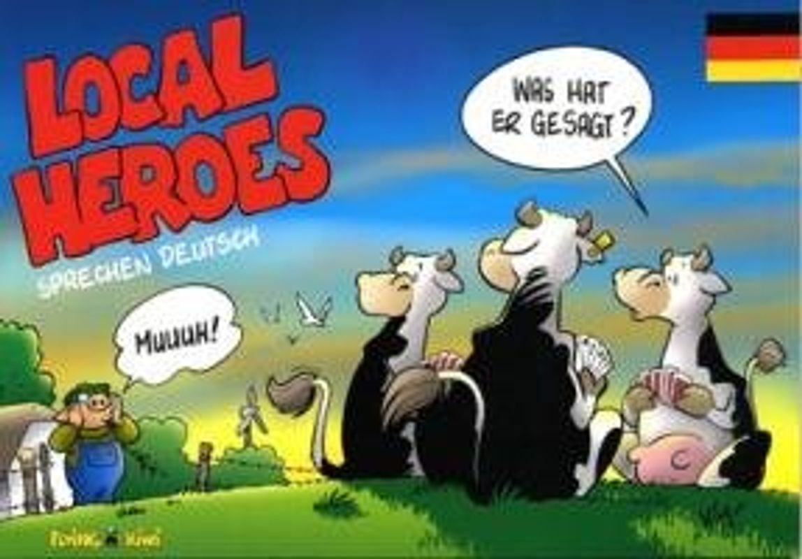 Local Heroes / Die Local Heroes sprechen deutsch